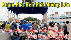 Bến Phà Mương Lớn 2025